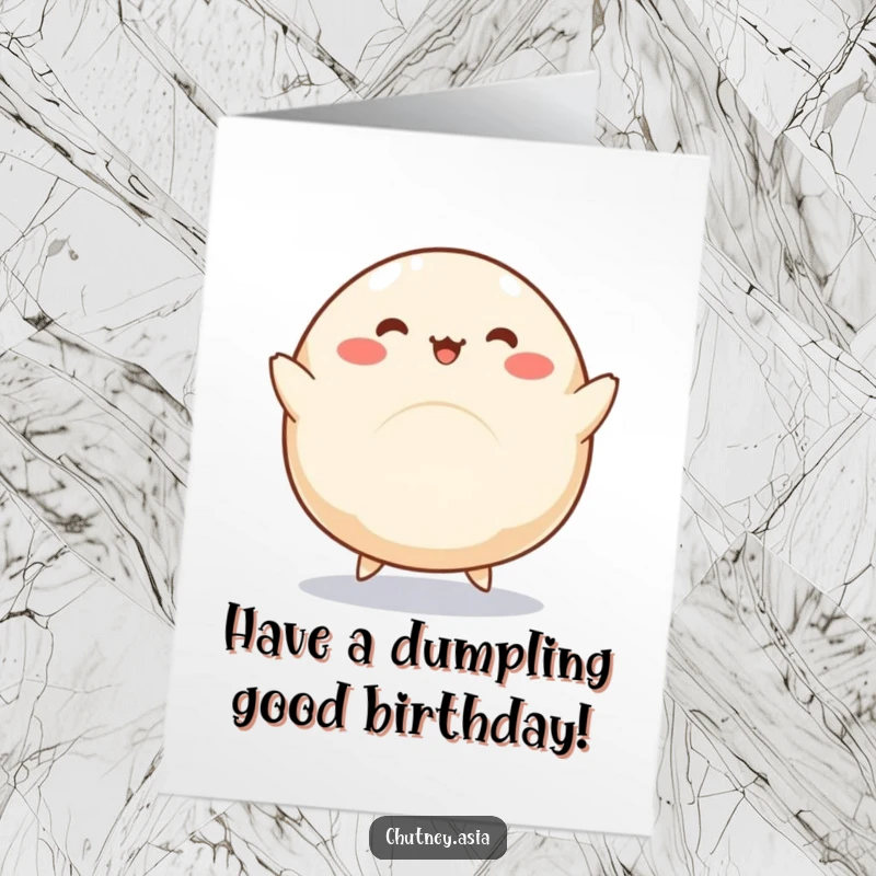 Funny Free Printable Birthday Card: Round kawaii dumpling with legs doing a silly dance, celebrating with food humor, downloadable greeting.