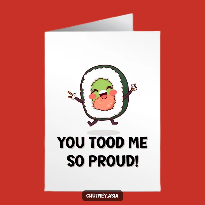Free Printable Congrats Card: Dancing Sushi Roll, Hilarious Downloadable Celebration Gift!